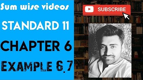 NCERT Physics class 11 chapter 6 EXAMPLE 6.7 #physicsuniversewithjaiminshah
