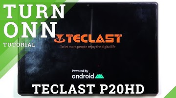TECLAST P20HD – Activate Device Work & Switch On Tablet