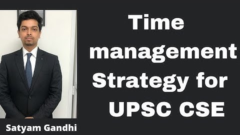 Time management strategy for UPSC CSE | Satyam Gandhi (  Air 10 ) | #heavenlbsnaa