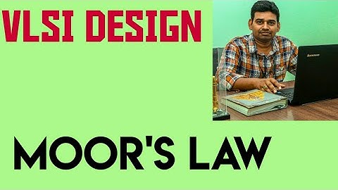 VLSI DESIGN@MOOR