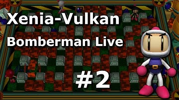[Xbox 360 Emulator]-Xenia-Vulkan Bomberman Live #2  (Blue color is fixed)