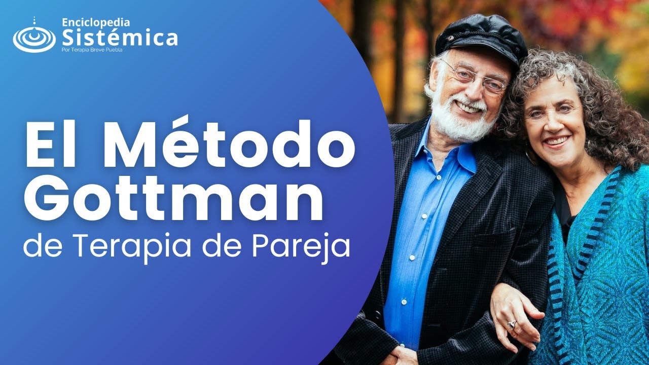 El Método Gottman de Terapia de Pareja