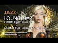 Jazz Loungebar - Selection #38 - 3 Hours Of Jazz House, HD, 2018, Smooth Lounge Music