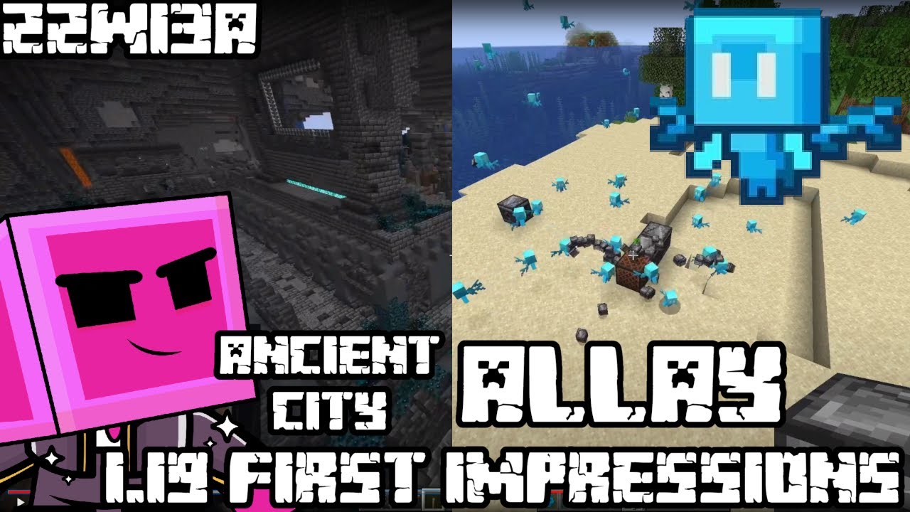 1.19 Snapshot | Ancient City + Allay | 22w13a First Impressions!