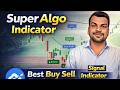 Best Buy Sell Signal Indicator | SuperAlgo Indicator 1.6 #tradingview