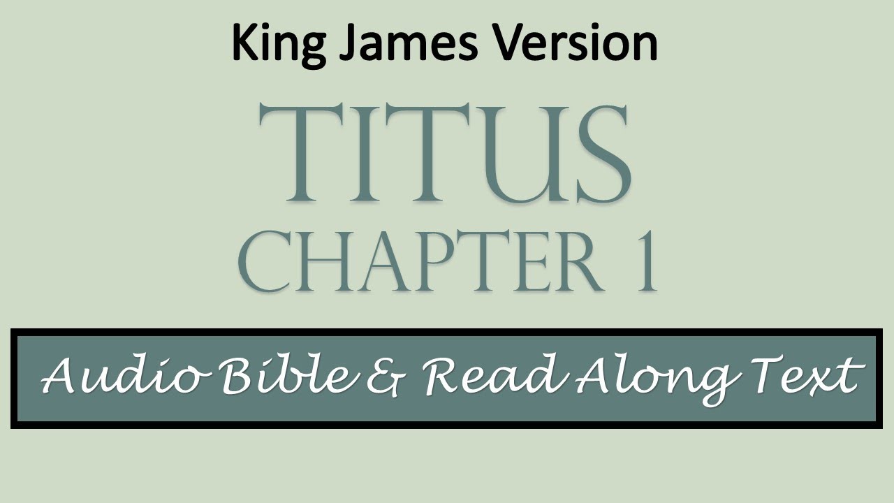 Titus 1 | KJV DRAMATIZED AUDIO BIBLE & TEXT - YouTube