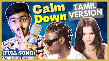 Rema, Selena Gomez - Calm Down (Tamil Version) | SSK