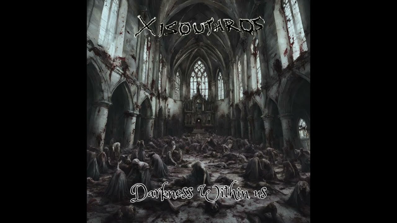 Xisouthros - Darkness Within Us