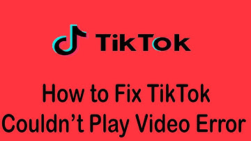 How to Fix TikTok Couldn’t Play Video Error (2022) | Fix TikTok Video Problems