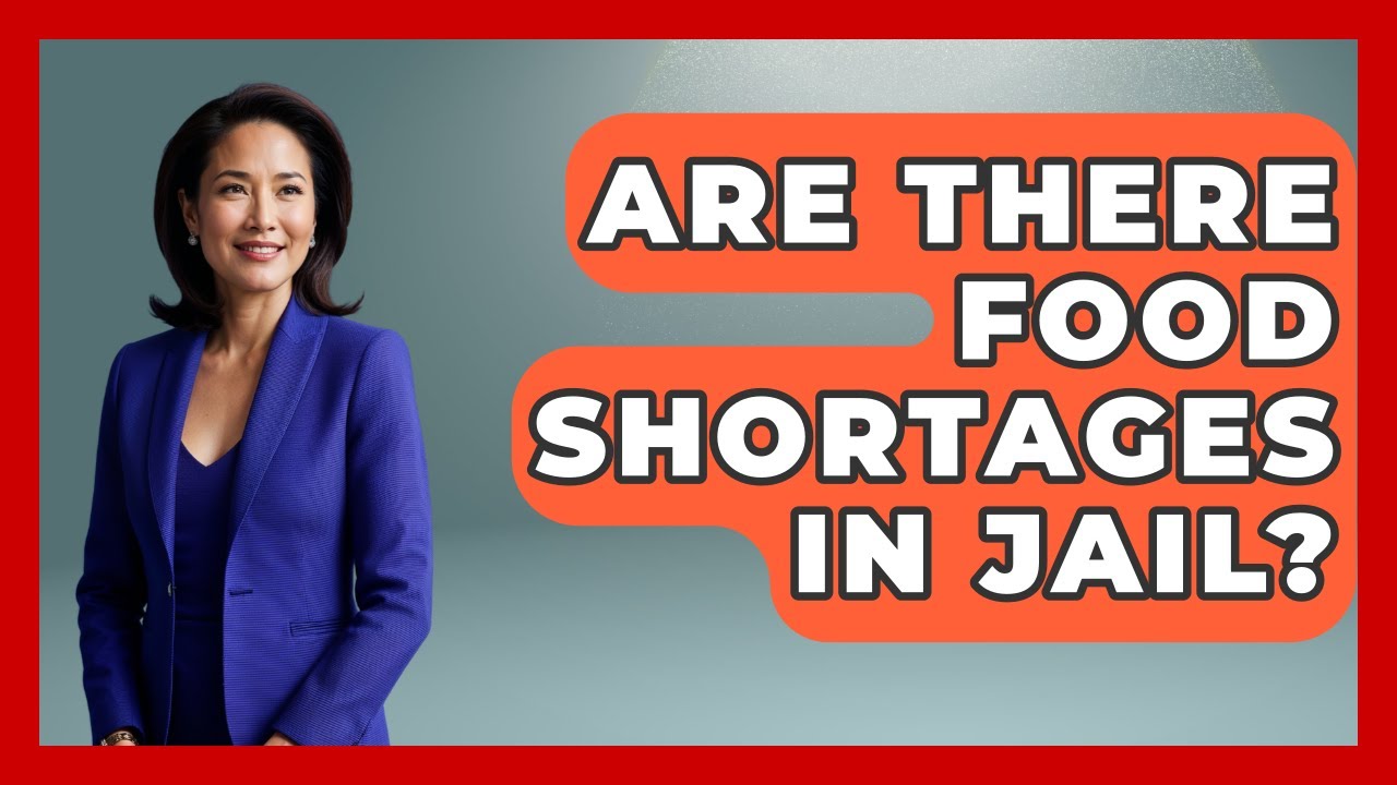 Are There Food Shortages In Jail? - Jail & Prison Insider