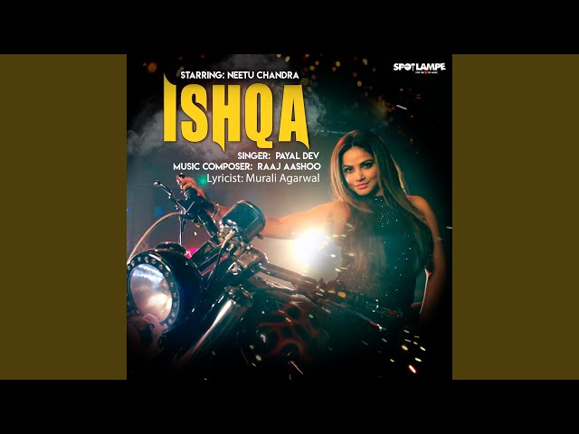 Ishqa (feat. Neetu Chandra) class=