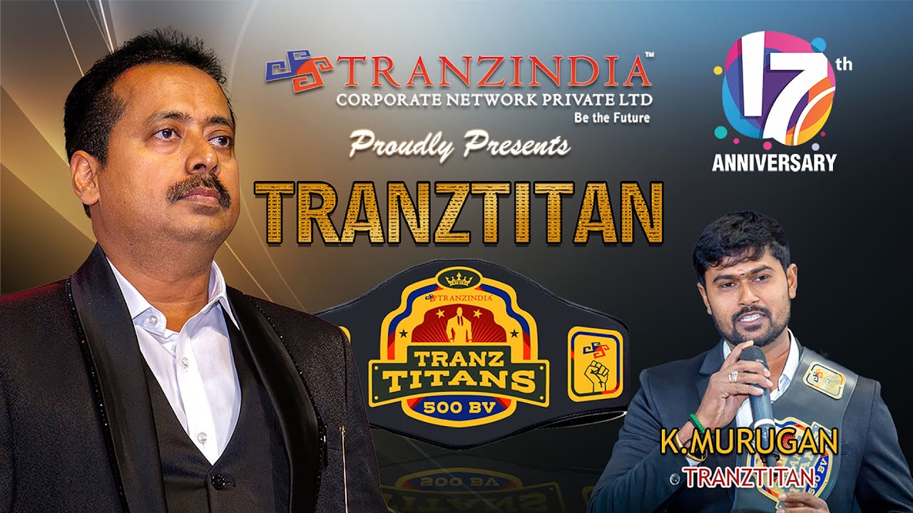 TRANZINDIA PROUDLY PRESENTS TRANZTITAN - K MURUGAN