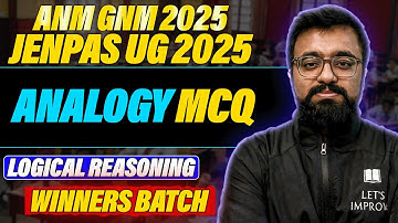 Analogy MCQs | ANM GNM 2025 Logical Reasoning | JENPAS UG 2025 Logical Reasoning | Let