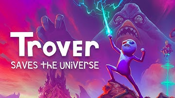 My First VR Game - Trover Saves The Universe