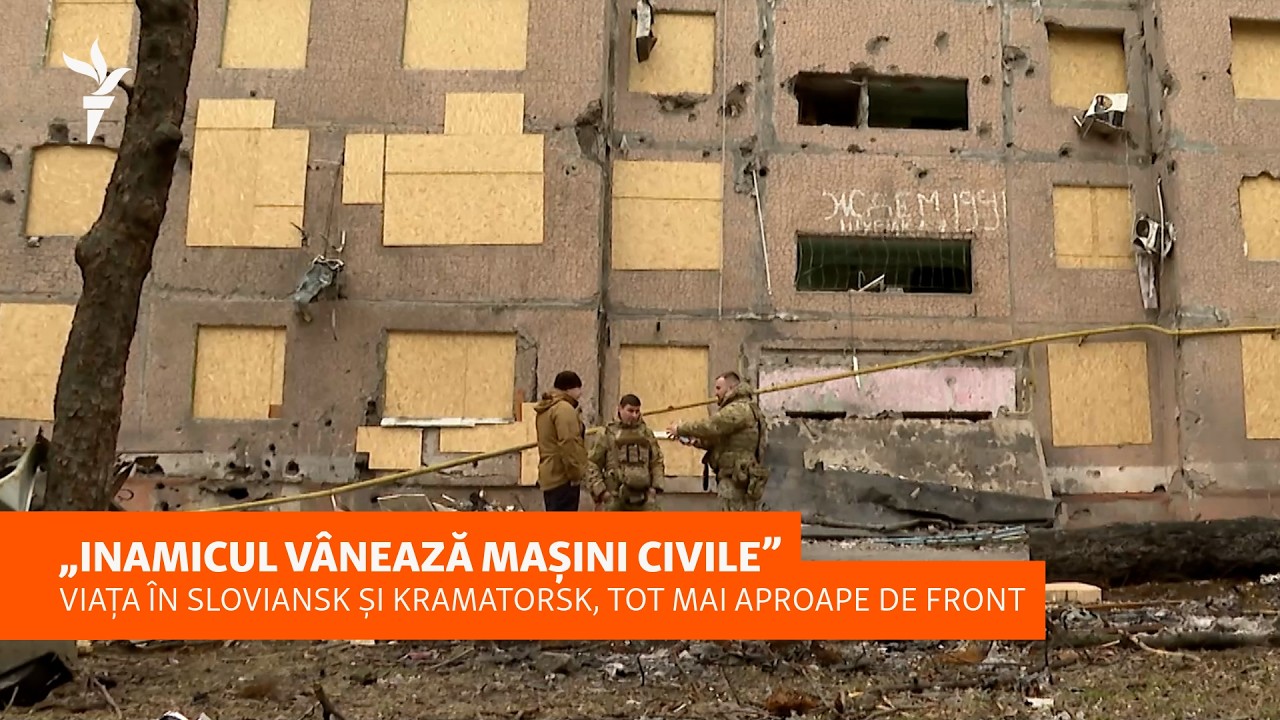 „Inamicul atacă vehicule civile: Viața în Sloviansk și Kramatorsk, tot mai aproape de linia frontului”