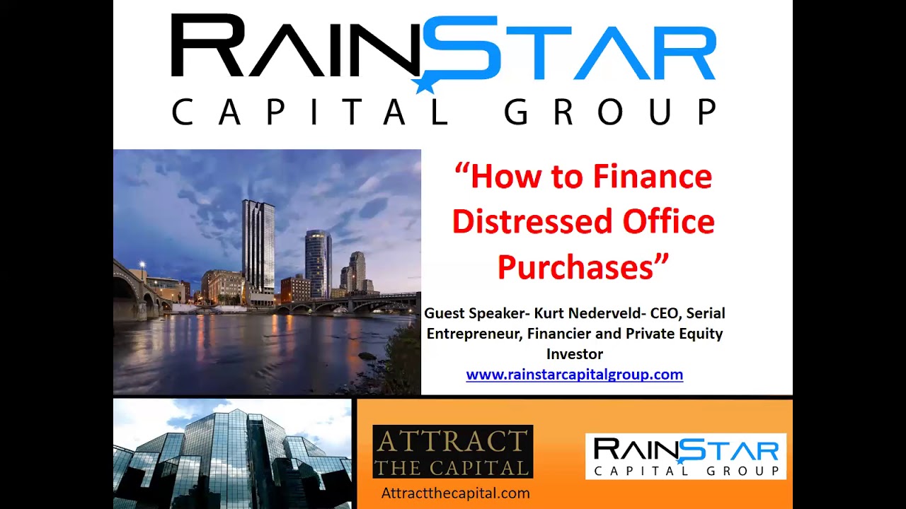 Rainstar Capital Group  How fo Finance Distressed Office Assets