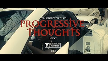 SavvyEvo - Progressive Thoughts(Official Music Video)