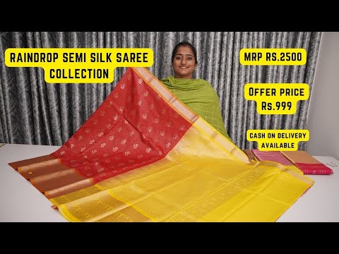Raindrop Semi Silk Saree Collection, MRP Rs.2500 , Offer Price Rs.999, Inside Taminadu Free Shipping