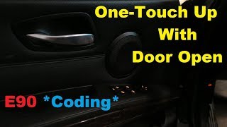 One-Touch Automatic Power Window Up With Door Open BMW E90 *Coding*