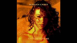 Mariah Carey - Can You Hear Me (Ballad Version)