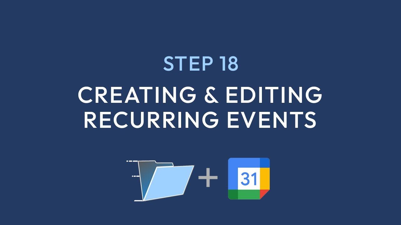 Step 18   Creating & Editing Recurring Events
