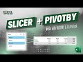 Use slicers with pivotby groupby  filter in excel  excel off the grid