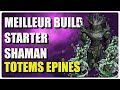 Last epoch fr  le meilleur build starter shaman totems epines