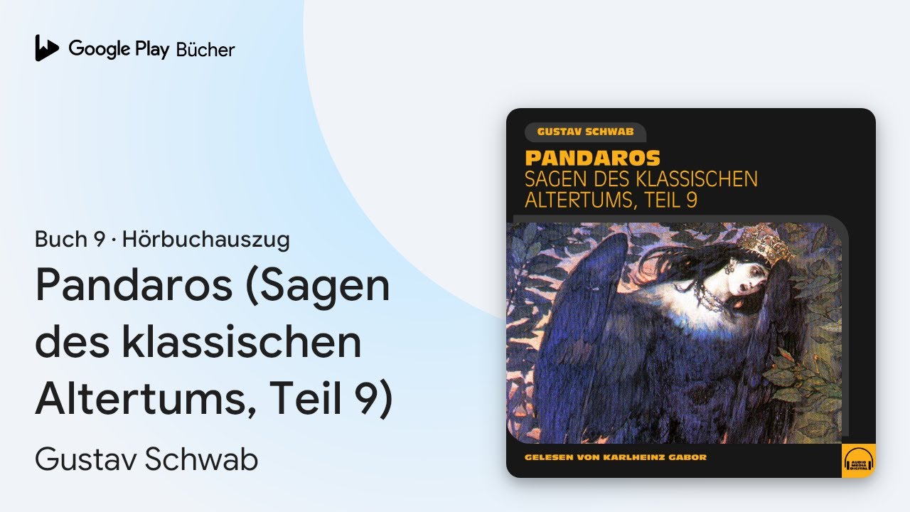„Pandaros (Sagen des klassischen Altertums, Teil…“ von Gustav Schwab · Hörbuchauszug