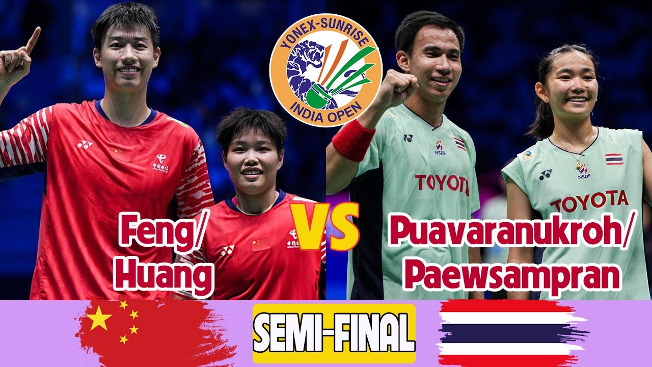 Amazing ! Feng/Huang (CHN) vs Puavaranukroh/Paewsampran (THA) SF XD YONEX-SUNRISE India Open 2026