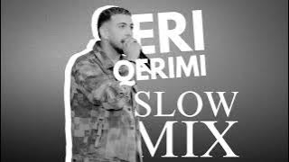 Eri Qerimi - SLOW MIX