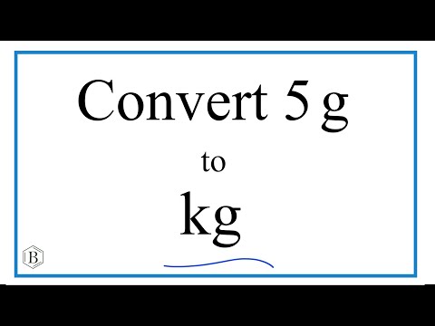 Video How to Convert 5 Grams to Kilograms (5g to kg) - youtube