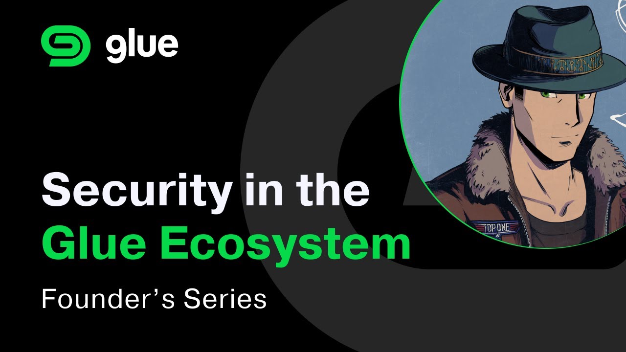 Security in the Glue Ecosystem: Our Commitment to a Safe User ...