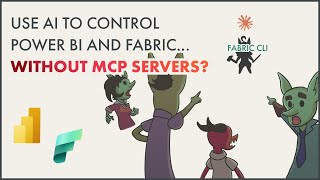 Control Power BI and Microsoft Fabric with AI tools (WITHOUT MCP Servers)
