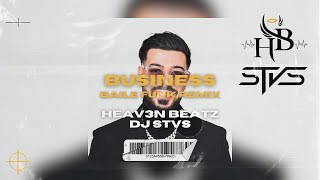 Business - Heav3n Beatz x DJ STVS x DYSTINCT x Naza (Baile Funk Remix)