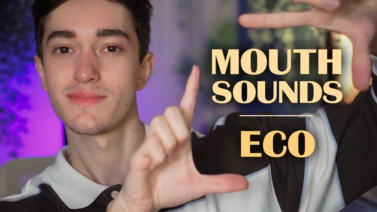 Intenta NO sentir cosquillas con este asmr con ECO 🫨 MOUTH SOUNDS