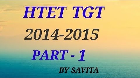 HTET TGT 2014-2015 PART-1  ANSWER  WITH OFFICIAL KEY