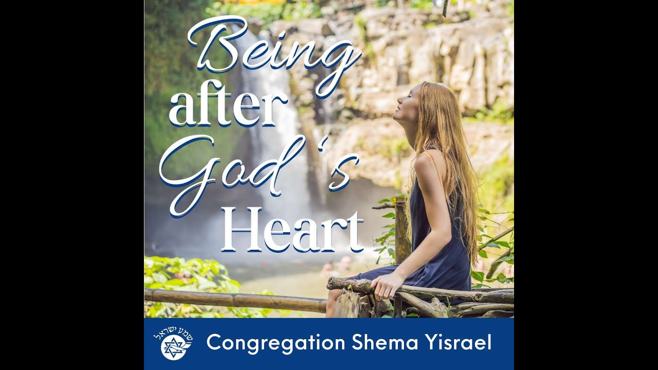 "Being After God's Heart" by Rabbi Jim Appel