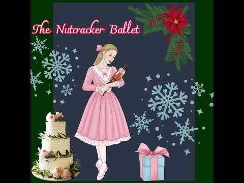 The Nutcracker Ballet The Nutcracker Ballet