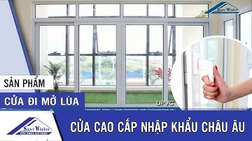 CỬA NHỰA LÕI THÉP VŨNG TÀU | CỬA ĐI MỞ LÙA | SUPERWINDOW