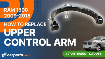 How to replace the Upper Control Arms 2009-2018 Dodge RAM 1500 🚗