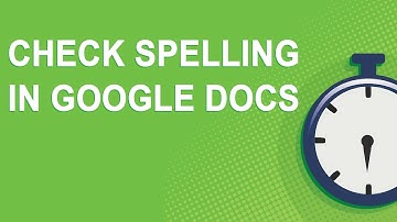 Check spelling in Google Docs