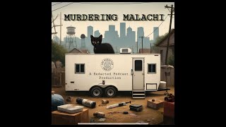 Murdering Malachi: Part 2 - Misfit Manifesto