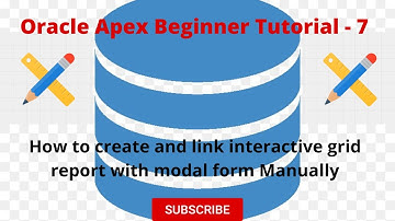 Oracle Apex Beginner tutorial - 7 (How to create and link interactive grid report with modal form)