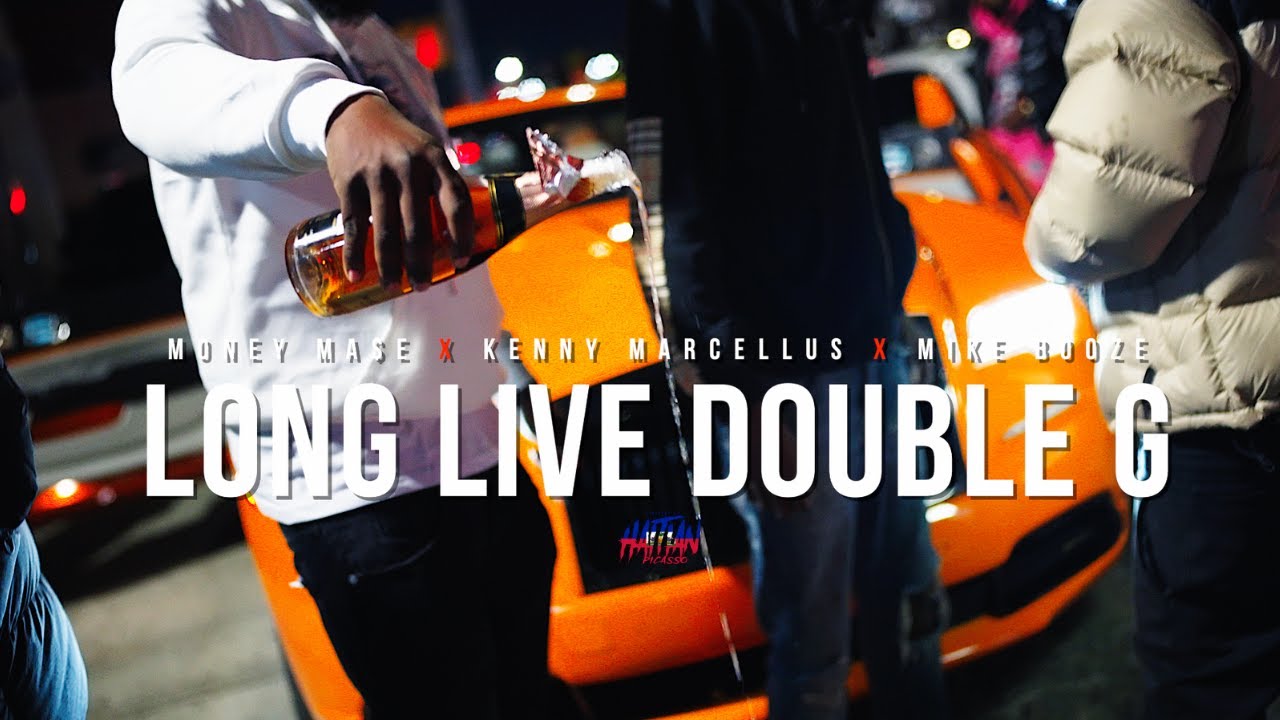 MONEY MA$E X KENNY MARCELLUS X MIKE BOOZE  - LONG LIVE DOUBLE G | Dir. By 