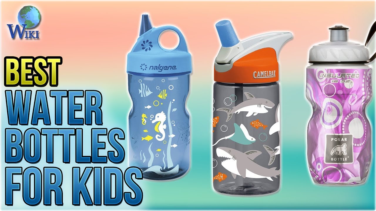 10 Best Water Bottles For Kids 2018 