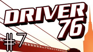 Driver 76 - #7 Bitch, Where My Ride At? [PSP]