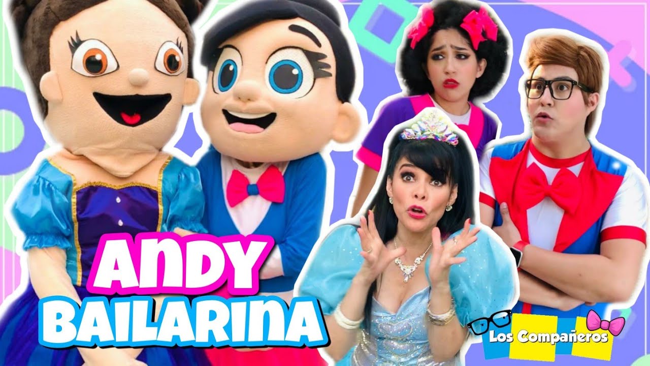 ANDY RENUNCIA A LOS COMPAÑEROS / ME CONVIERTO EN BAILARINA / CONOCEMOS A PRINCESITA ANACELIA