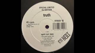 Truth - Open Our Eyes (The World Dub)
