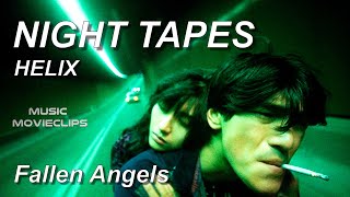 Night Tapes - Helix (Sub. Español) Fallen Angels