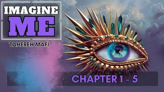 Imagine Me - Tahereh Mafi - Chapters 1- 5